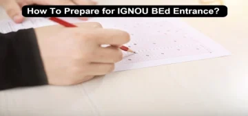 How To Prepare for IGNOU BEd Entrance Exam?