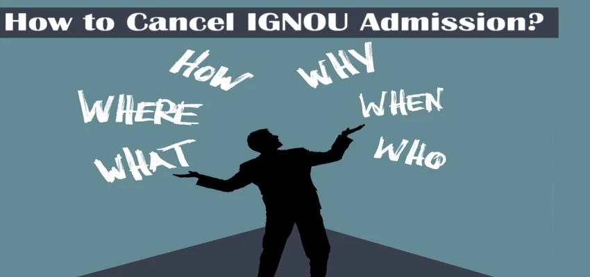 How to Cancel IGNOU Admission?