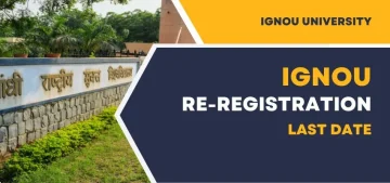 IGNOU Re Registration Last Date